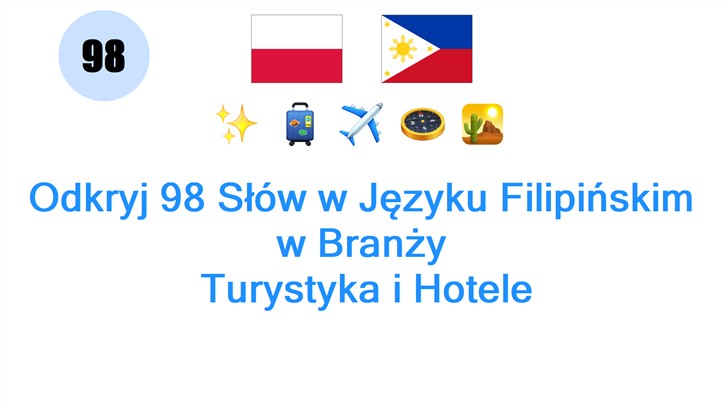 Odkryj 98 Słów w Języku Filipińskim w Branży: Turystyka i Hotele